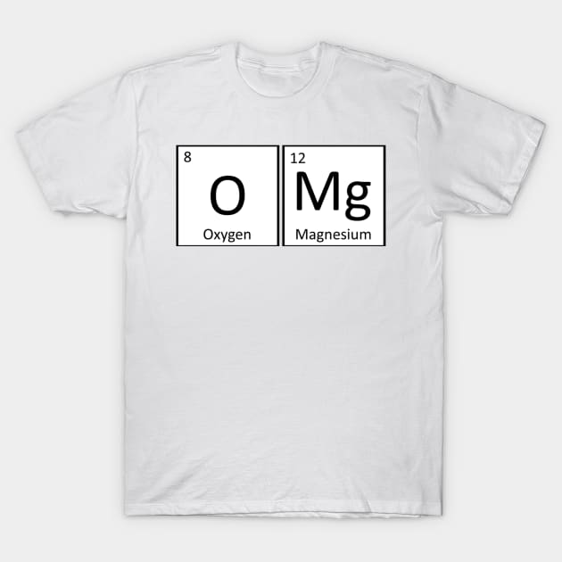 OMg T-Shirt by Chemis-Tees